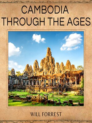 cover image of Cambodia Through the Ages